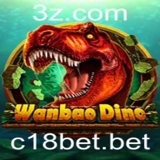 Explorando WanBaoDino: O Jogo que Conquista com a Palavra-chave C18Bet